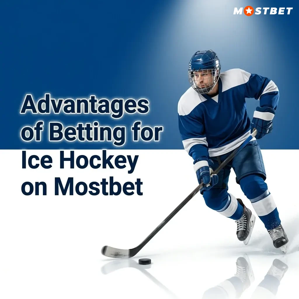 Mostbet ice hockey betting advantages including live markets, competitive NHL odds, UPI payments, and secure licensed platform in India